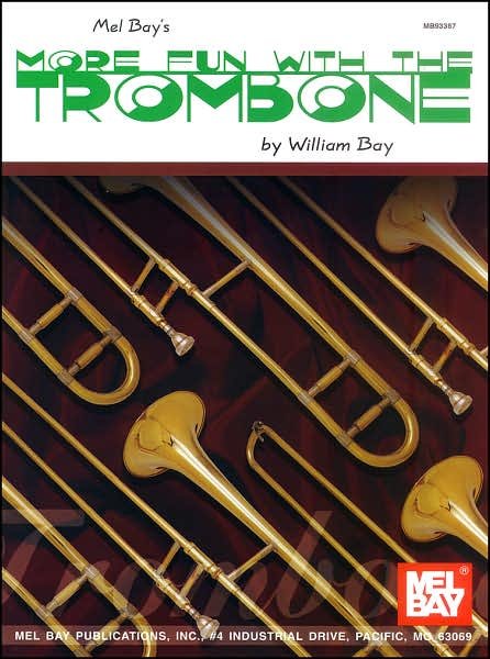 Cover for William Bay · More Fun with the Trombone (Paperback Book) (2007)