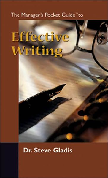 Cover for Steve Gladis · The Manager's Pocket Guide to Effective Writing - Manager's Pocket Guides (Paperback Book) (2014)