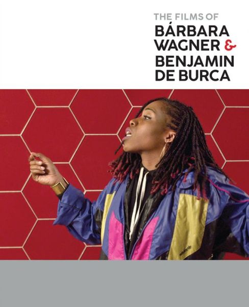 Cover for The Films of Barbara Wagner &amp; Benjamin De Burca (Paperback Book) (2020)