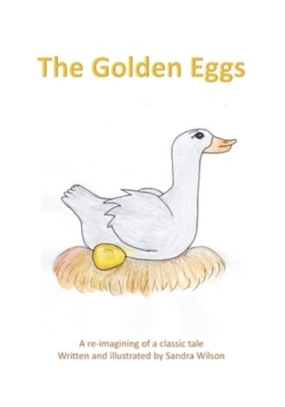 Cover for Sandra Wilson · The Golden Eggs (Pocketbok) (2021)