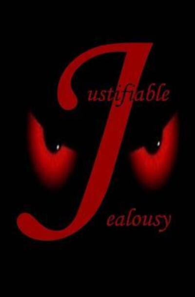 Cover for J Ware · Justifiable Jealousy (Paperback Book) (2018)