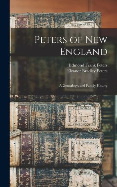 Cover for Eleanor Bradley Peters · Peters of New England (Book) (2022)