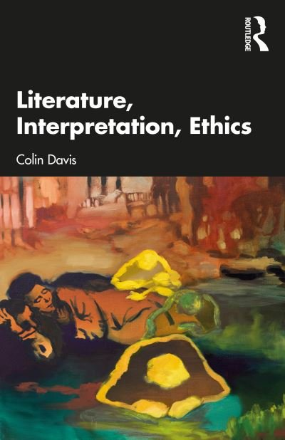 Cover for Colin Davis · Literature, Interpretation and Ethics (Pocketbok) (2024)