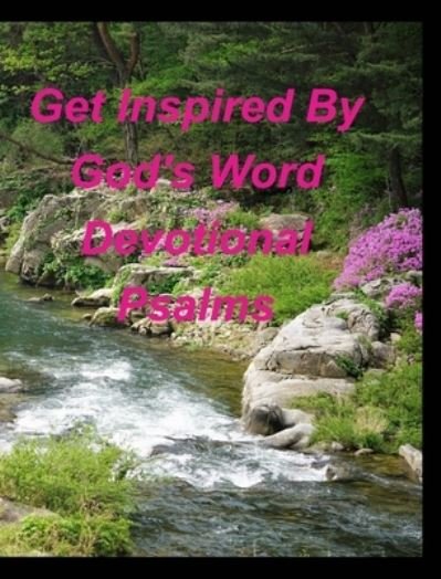 Cover for Mary Taylor · Get Inspired By God's Word Devotional Psalms (Hardcover Book) (2023)