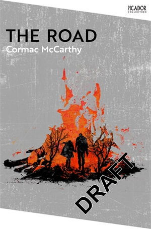 The Road - Picador Collection - Cormac McCarthy - Bücher - Pan Macmillan - 9781035003792 - 4. August 2022