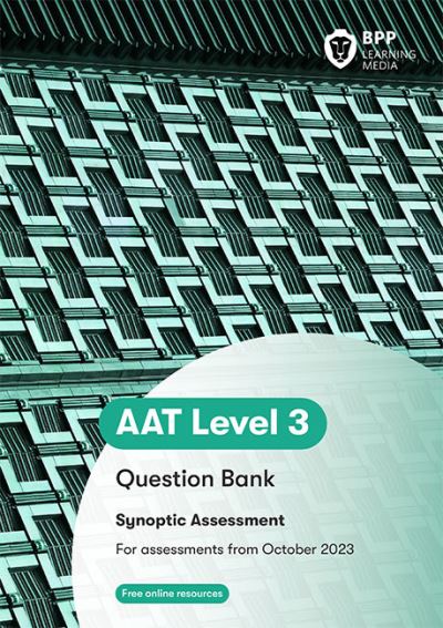 Cover for BPP Learning Media · AAT - Advanced Diploma in Accounting Synoptic Question Bank: Question Bank (Pocketbok) (2023)