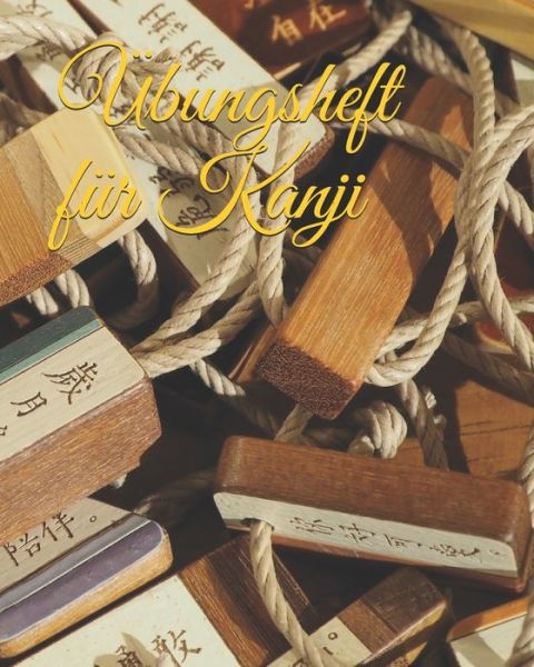 Cover for Bastelhexe · UEbungsheft fur Kanji (Paperback Bog) (2019)