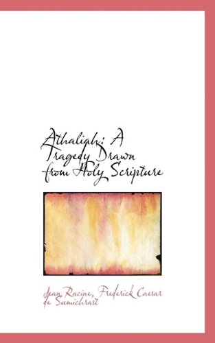 Cover for Jean Baptiste Racine · Athaliah: a Tragedy Drawn from Holy Scripture (Paperback Book) (2009)