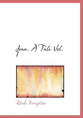 Cover for Rhoda Broughton · Joan. a Tale Vol. I (Hardcover Book) (2009)