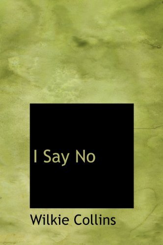 Cover for Au Wilkie Collins · I Say No (Hardcover Book) (2009)
