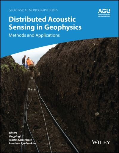 Cover for Y Li · Distributed Acoustic Sensing in Geophysics: Methods and Applications - Geophysical Monograph Series (Hardcover bog) (2022)