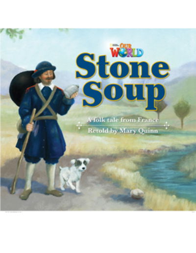 Cover for Mary Quinn · Our World Readers: Stone Soup: British English (Pamphlet) (2013)