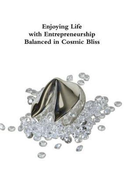 Cover for Jayne Mason · Enjoying Life with Entrepreneurship Balanced in Cosmic Bliss (Pocketbok) (2013)