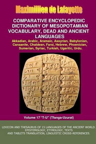 Cover for Maximillien De Lafayette · V17.comparative Encyclopedic Dictionary of Mesopotamian Vocabulary Dead &amp; Ancient Languages (Paperback Book) (2014)