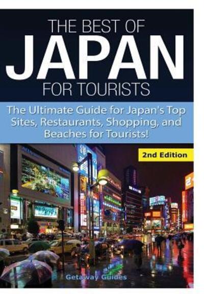 Cover for Getaway Guides · The Best of Japan for Tourists (Gebundenes Buch) (2016)