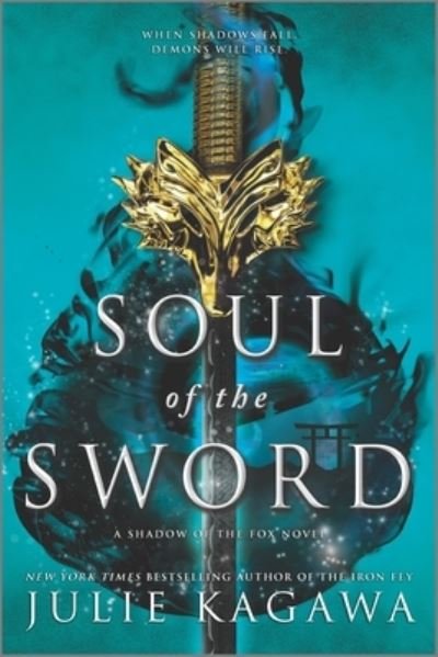 Cover for Julie Kagawa · Soul of the Sword (Paperback Bog) (2020)