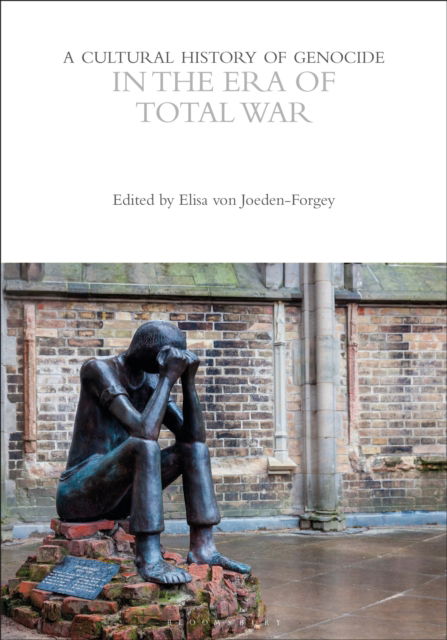 A Cultural History of Genocide in the Era of Total War - The Cultural Histories Series (Paperback Book) (2024)