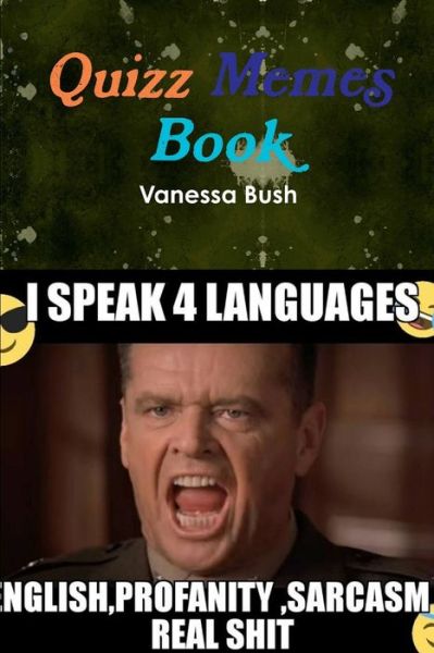 Quizz Memes Book - Vanessa Bush - Kirjat - Lulu Press, Inc. - 9781387425792 - torstai 7. joulukuuta 2017