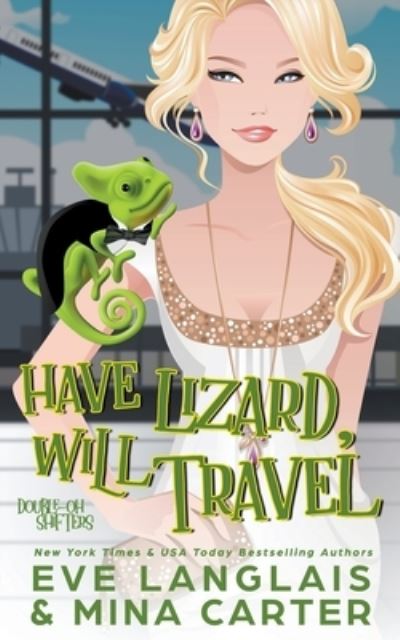 Cover for Eve Langlais · Have Lizard, Will Travel (Paperback Book) (2020)