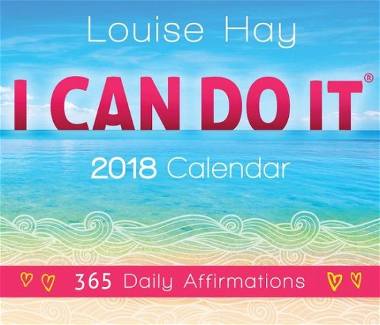 Cover for Louise Hay · I Can Do It® 2018 Calendar (Calendar) (2017)