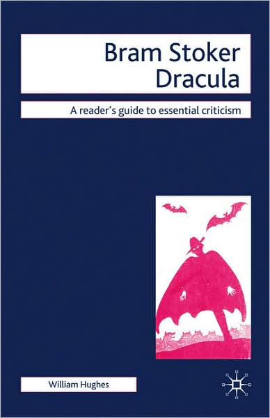 Cover for William Hughes · Bram Stoker - Dracula - Readers' Guides to Essential Criticism (Paperback Book) (2009)