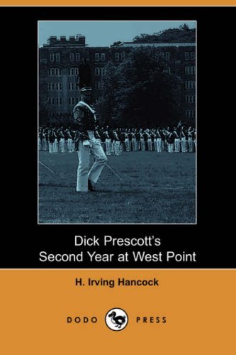 Cover for H. Irving Hancock · Dick Prescott's Second Year at West Point (Paperback Book) (2007)