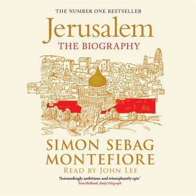 Cover for Simon Sebag Montefiore · Jerusalem: The Biography (Audiobook (CD)) [Unabridged edition] (2016)