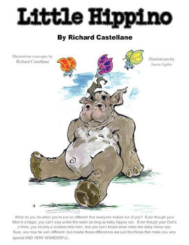Little Hippino - Richard Castellane - Books - Xlibris Corporation - 9781413494792 - November 6, 2006