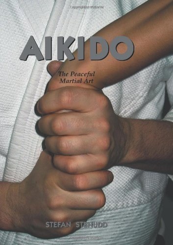 Cover for Stefan Stenudd · Aikido: the Peaceful Martial Art (Taschenbuch) (2008)