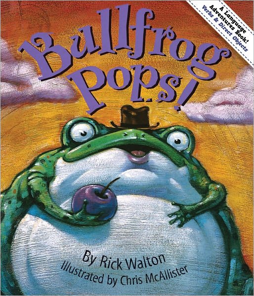 Cover for Rick Walton · Bullfrog Pops: Adventures in Verbs and Objects (Pocketbok) (2011)
