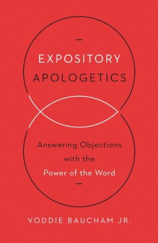 Cover for Voddie Baucham Jr. · Expository Apologetics: Answering Objections with the Power of the Word (Paperback Book) (2015)