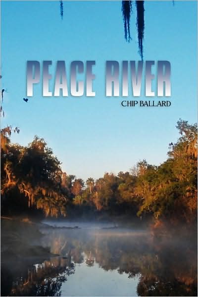 Cover for Chip Ballard · Peace River (Paperback Book) (2009)