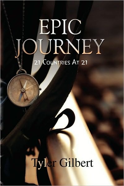 Cover for Tyler Gilbert · Epic Journey (Paperback Book) (2009)