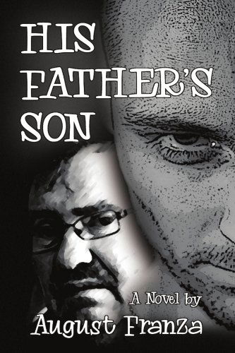 Cover for August Franza · His Father's Son (Paperback Book) (2010)
