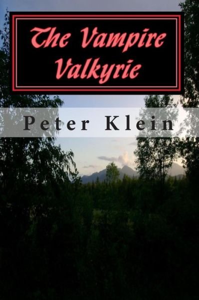 Cover for Peter Klein · The Vampire Valkyrie: (The Dancing Valkyrie Book 2) (Paperback Book) (2010)