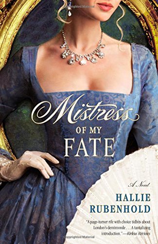 Cover for Hallie Rubenhold · Mistress of My Fate (Henrietta Lightfoot) (Taschenbuch) (2014)