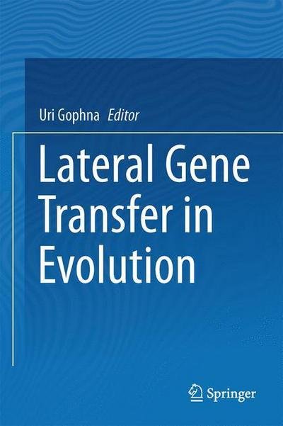 Cover for Uri Gophna · Lateral Gene Transfer in Evolution (Hardcover Book) [2013 edition] (2013)