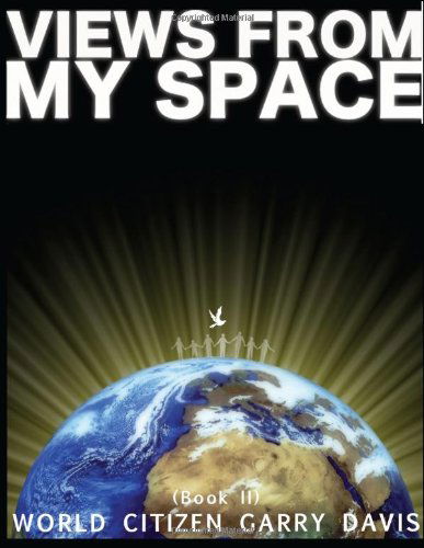 Cover for Garry Davis · Views from My Space (Book Ii) (Pocketbok) (2011)