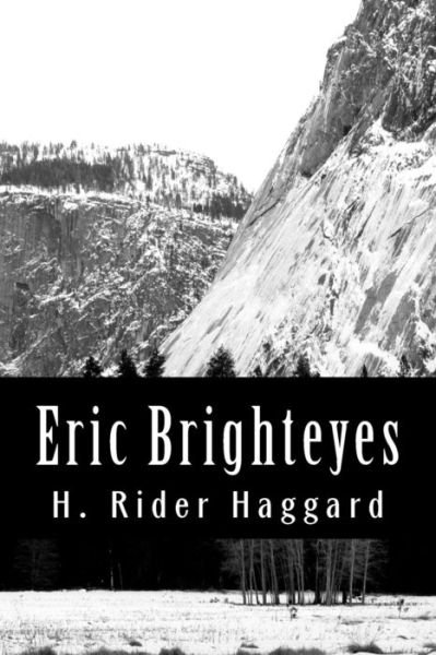 Eric Brighteyes - H Rider Haggard - Livros - Createspace - 9781470035792 - 6 de fevereiro de 2012