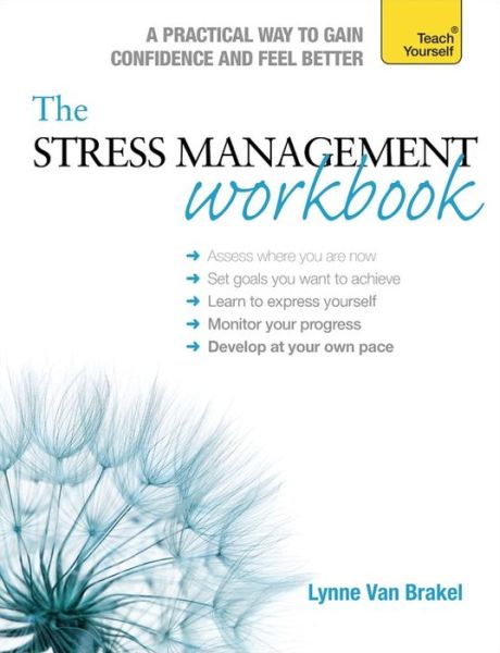 Cover for Lynne Van Brakel · The Stress Management Workbook: A guide to developing resilience (Paperback Book) (2014)