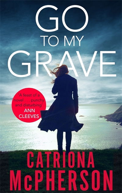 Cover for Catriona McPherson · Go to my Grave (Paperback Book) (2018)