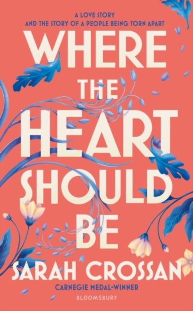 Where The Heart Should Be Signed Edition (Hardback) - Sarah Crossan - Livres - Bloomsbury - 9781472635792 - 14 mars 2024