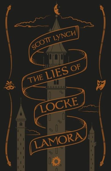 The Lies of Locke Lamora: Collector's Tenth Anniversary Edition - Gentleman Bastard - Scott Lynch - Books - Orion Publishing Co - 9781473216792 - September 15, 2016