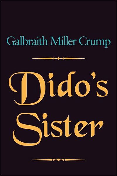 Cover for Galbraith Miller Crump · Dido's Sister (Paperback Book) (2012)