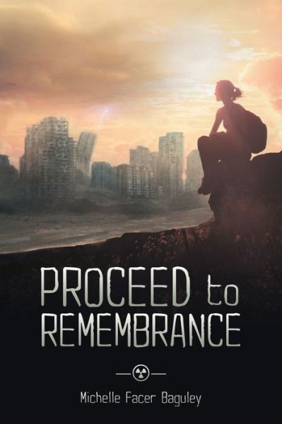 Cover for Michelle Facer Baguley · Proceed to Remembrance (Paperback Book) (2019)