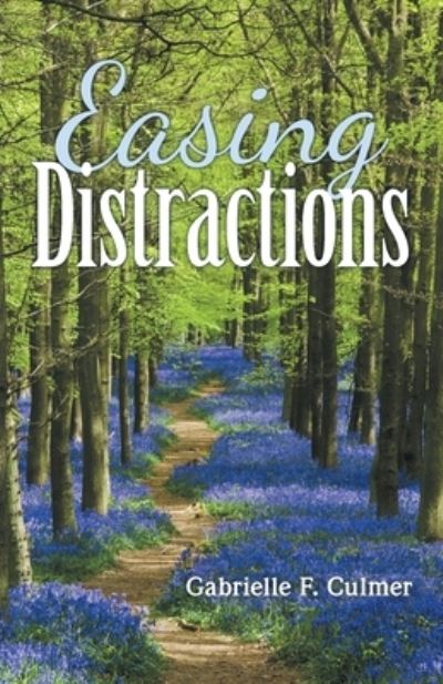 Cover for Gabrielle F Culmer · Easing Distractions (Paperback Book) (2019)