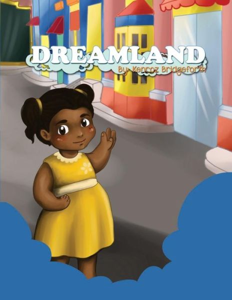 Cover for Kenroz Bridgeforth · Dreamland (Paperback Book) (2013)