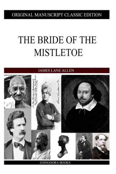 Cover for James Lane Allen · The Bride of the Mistletoe (Paperback Book) (2013)