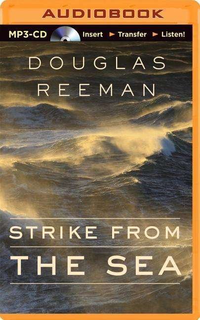 Strike from the Sea - Douglas Reeman - Audio Book - Brilliance Audio - 9781491573792 - 2015