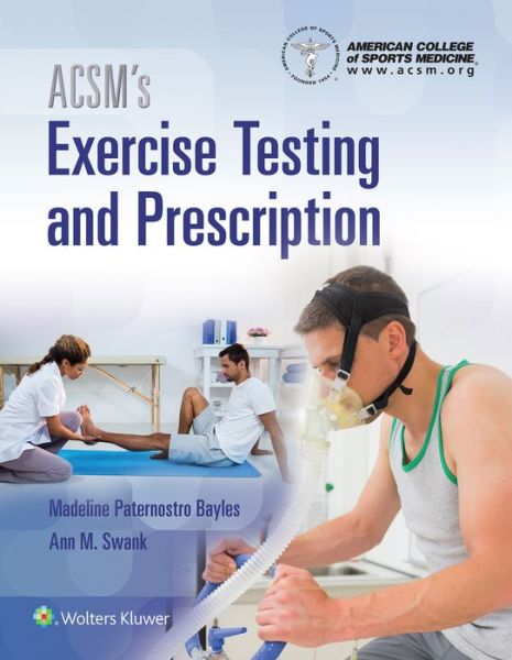 Cover for American College of Sports Medicine · ACSM's Exercise Testing and Prescription - American College of Sports Medicine (Hardcover Book) (2018)